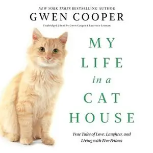 «My Life in a Cat House» by Gwen Cooper