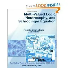 Multi-Valued Logic, Neutrosophy, and Schrodinger Equation