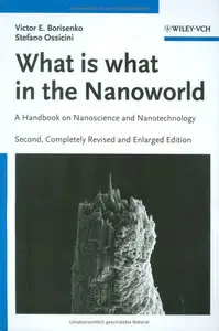 What is What in the Nanoworld: A Handbook on Nanoscience and Nanotechnology, 2nd edition