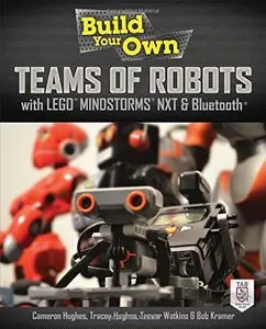 Build Your Own Teams of Robots with LEGO Mindstorms NXT and Bluetooth (repost)