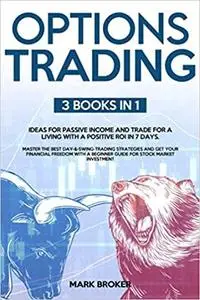 OPTIONS TRADING: 3 BOOKS in 1