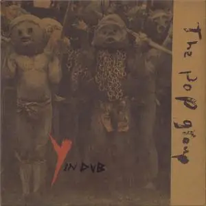 The Pop Group - Y In Dub (Vinyl) (2021/2022) [24bit/96kHz]