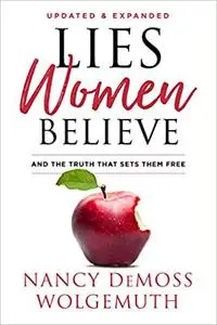 Lies Young Women Believe: And the Truth that Sets Them Free (Repost)