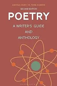 Poetry: A Writer's Guide and Anthology  Ed 2