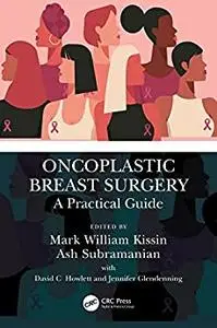 Oncoplastic Breast Surgery: A Practical Guide