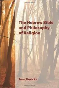 The Hebrew Bible and Philosophy of Religion