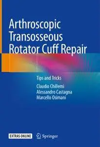 Arthroscopic Transosseous Rotator Cuff Repair: Tips and Tricks