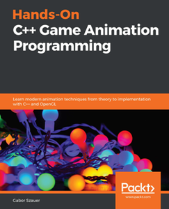 Hands-On C++ Game Animation Programming [Repost]