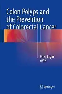 Colon Polyps and the Prevention of Colorectal Cancer (Repost)