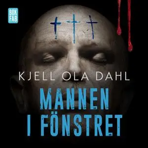 «Mannen i fönstret» by Kjell Ola Dahl