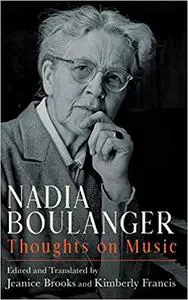 Nadia Boulanger: Thoughts on Music