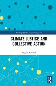 Climate Justice and Collective Action