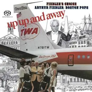 Arthur Fiedler & The Boston Pops - Up, Up and Away & Fiedler's Choice (1968 & 1970) [Reissue 2019] MCH SACD ISO + Hi-Res FLAC