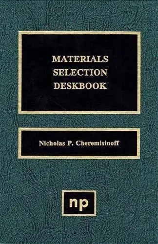 Materials selection deskbook