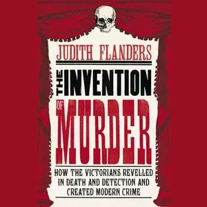 The Invention of Murder
