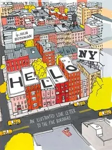 Hello, New York: An Illustrated Love Letter to the Five Boroughs
