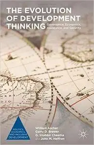 The Evolution of Development Thinking: Governance, Economics, Assistance, and Security (Repost)