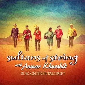 Sultans Of String - Subcontinental Drift (2016) [Official Digital Download 24/96]