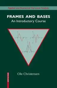 Frames and Bases: An Introductory Course (Repost)