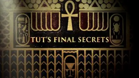 Sci Ch - Tut's Final Secrets (2020)