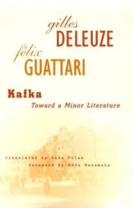 Kafka: Toward a Minor Literature (Theory and History of Literature)
