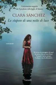 Clara Sánchez - Lo stupore di una notte di luce (repost)
