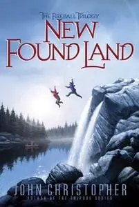 «New Found Land» by John Christopher