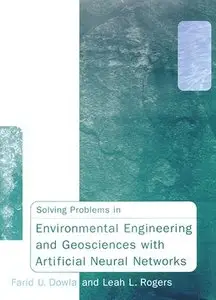 Solving Problems in Environmental Engineering and Geosciences with Artificial Neural Networks (repost)