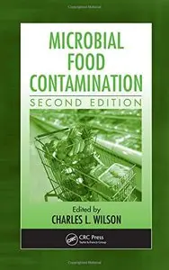 Microbial Food Contamination by Charles L. Wilson Ph.D.