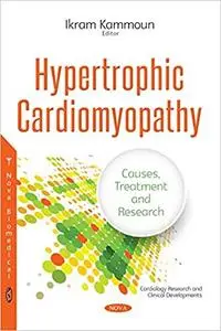 Hypertrophic Cardiomyopathy: Causes, Treatment and Research