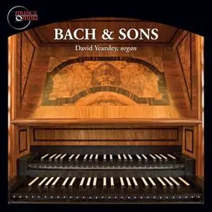 David Yearsley - Bach & Sons at the organ (2016)