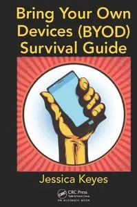 Bring Your Own Devices (BYOD) Survival Guide (repost)