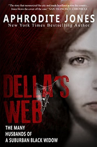 Della's Web: The Many Husbands of a Suburban Black Widow