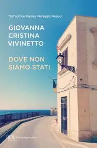 Giovanna Cristina Vivinetto - Dove non siamo stati