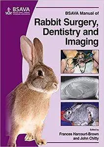 BSAVA Manual of Rabbit Surgery, Dentistry and Imaging