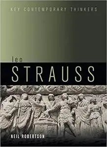 Leo Strauss: An Introduction (Key Contemporary Thinkers)