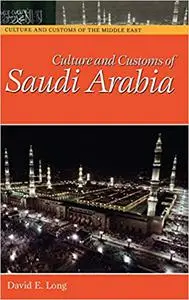 Culture and Customs of Saudi Arabia