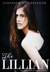 «The Lillian» by Cynthia D. Witherspoon