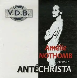 Amélie Nothomb, "Antéchrista"