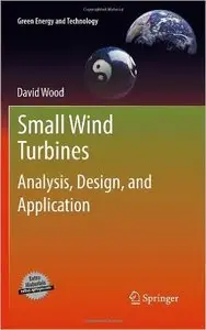 Small Wind Turbines: Analysis, Design, and Application