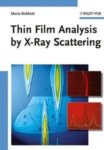"Thin Film Analysis by X-Ray Scattering" by Mario Birkholz, et al. (Repost)