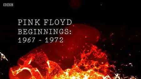 BBC - Pink Floyd Beginnings 1967-1972 (2016)