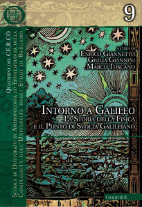Enrico Giannetto, Giulia Giannini, Marco Toscano - Intorno a Galileo. La storia della fisica e il punto di svolta  (2012)