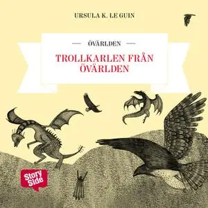 «Trollkarlen från Övärlden» by Ursula K. Le Guin