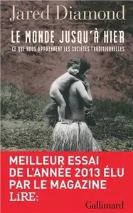 Le monde jusqu'à hier: Ce que nous apprennent les sociétés traditionnelles