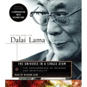The Universe in a Single Atom: The Convergence of Science and Spirituality (Audiobook) - Dalai Lama