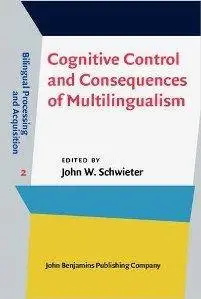 Cognitive Control and Consequences of Multilingualism