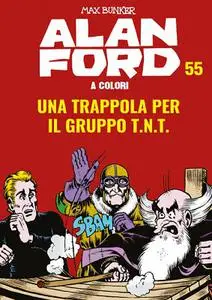 Alan Ford A Colori 55 - Una Trappola Per Il Gruppo T.N.T (Aprile 2020)