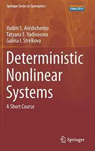 Deterministic Nonlinear Systems: A Short Course (Repost)