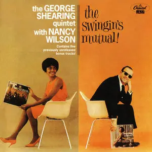 The GEORGE SHEARING Quintet with NANSY WILSON - The Swingin's Mutual! (1961)